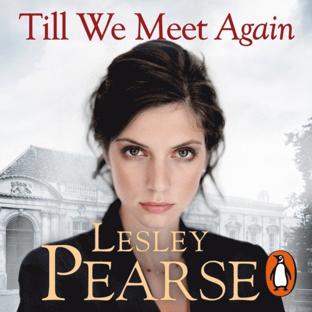 Lesley Pearse - Till We Meet Again, Ljudbok