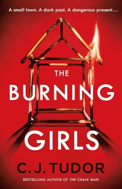 C. J. Tudor - Burning Girls, E-bok