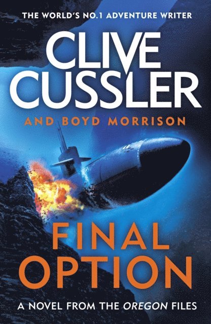 Clive Cussler, Boyd Morrison - Final Option, E-bok