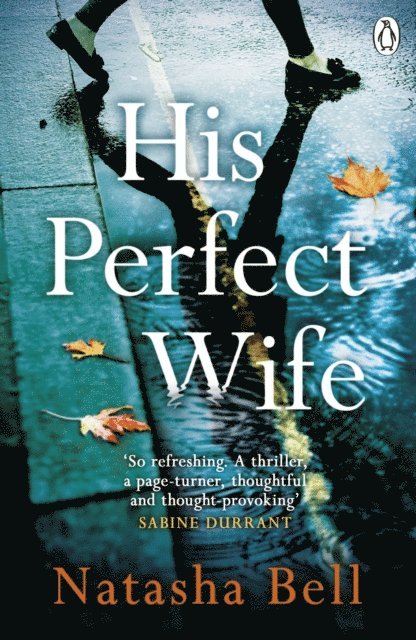 Natasha Bell - His Perfect Wife, E-bok