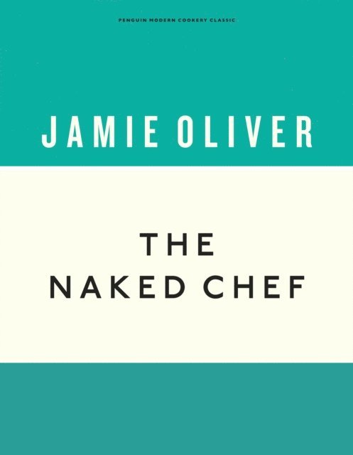 Jamie Oliver - Naked Chef, E-bok