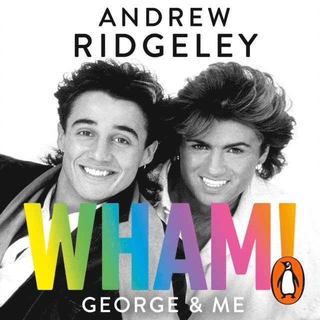 Andrew Ridgeley - Wham! George & Me, Ljudbok