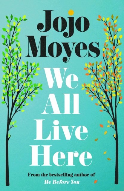 Jojo Moyes - We All Live Here, E-bok