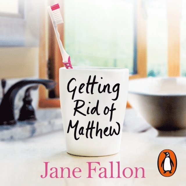 Jane Fallon - Getting Rid of Matthew, Ljudbok