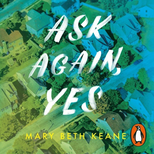 Mary Beth Keane - Ask Again, Yes, Ljudbok