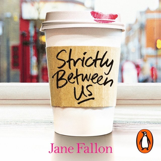 Jane Fallon - Strictly Between Us, Ljudbok