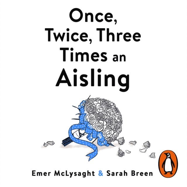Sarah Breen, Emer McLysaght - Once, Twice, Three Times an Aisling, Ljudbok