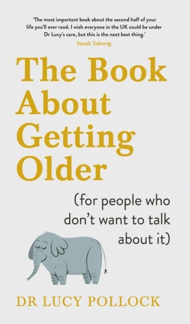 Lucy Pollock - Book About Getting Older, E-bok