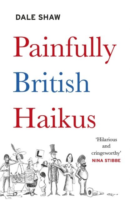Dale Shaw - Painfully British Haikus, E-bok. Tillgänglighet: Lägg i varukorg