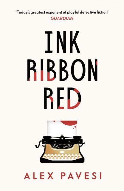 Alex Pavesi - Ink Ribbon Red, E-bok