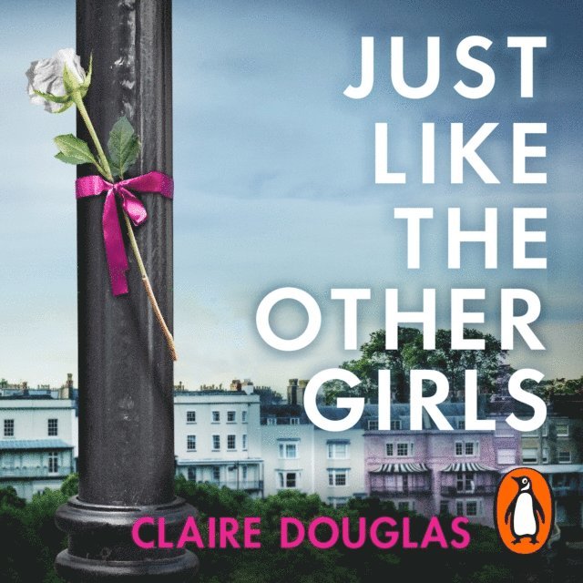 Claire Douglas - Just Like the Other Girls, Ljudbok