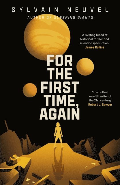 Sylvain Neuvel - For the First Time, Again, E-bok