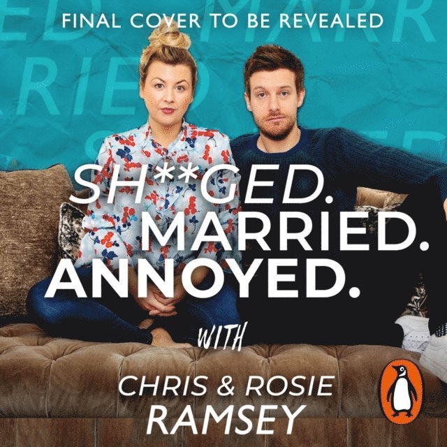 Rosie Ramsey, Chris Ramsey - Sh**ged. Married. Annoyed., Ljudbok