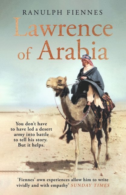 Ranulph Fiennes - Lawrence of Arabia, E-bok