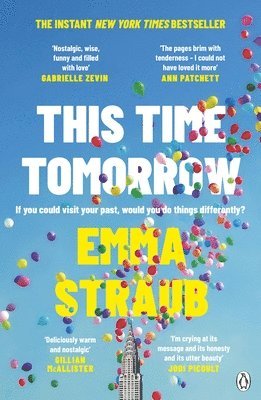 Emma Straub - This Time Tomorrow, Häftad