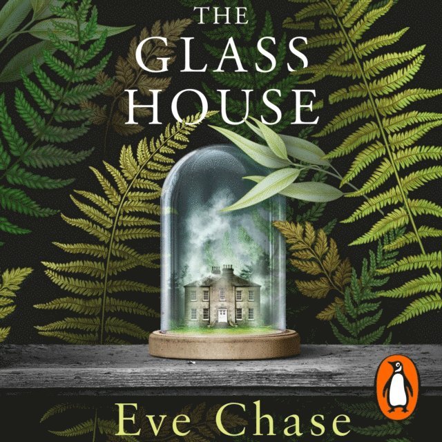 Eve Chase - Glass House, Ljudbok