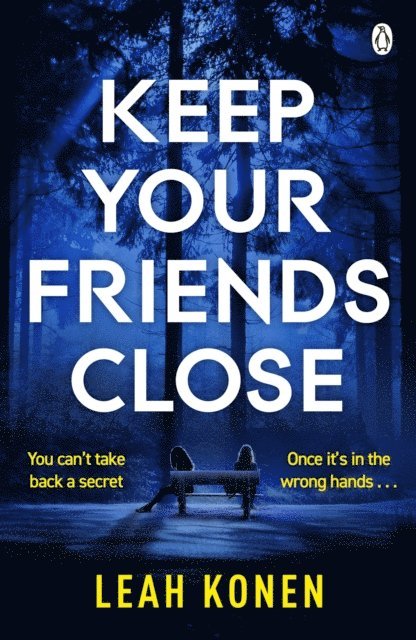Leah Konen - Keep Your Friends Close, E-bok