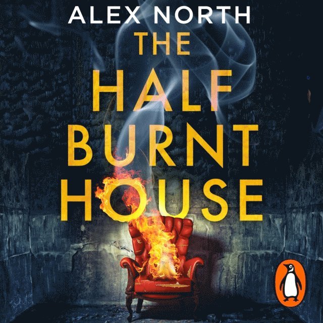 Alex North - Half Burnt House, Ljudbok