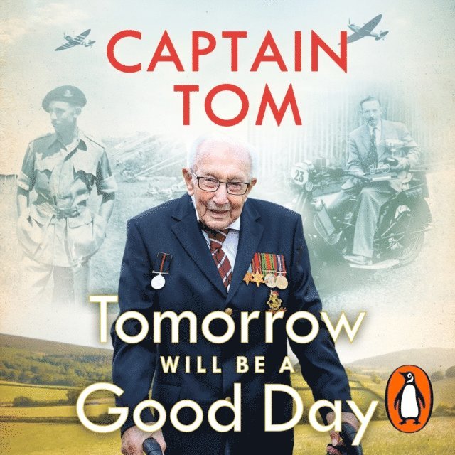 Captain Tom Moore - Tomorrow Will Be A Good Day, Ljudbok