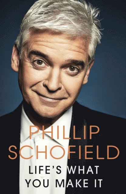 Phillip Schofield - Life's What You Make It, E-bok. Tillgänglighet: Lägg i varukorg