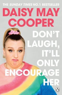Daisy May Cooper - Don't Laugh, It'll Only Encourage Her, Häftad