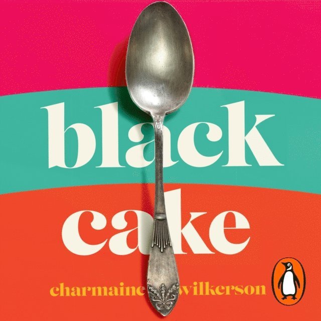 Charmaine Wilkerson - Black Cake, Ljudbok