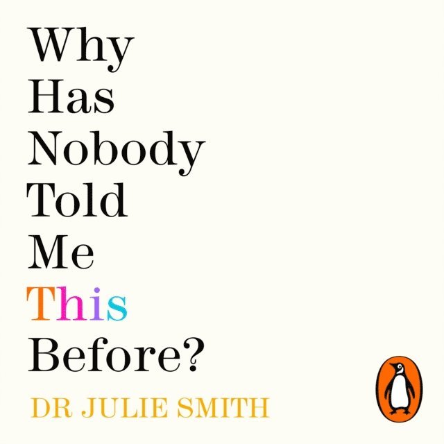 Julie Smith - Why Has Nobody Told Me This Before?, Ljudbok