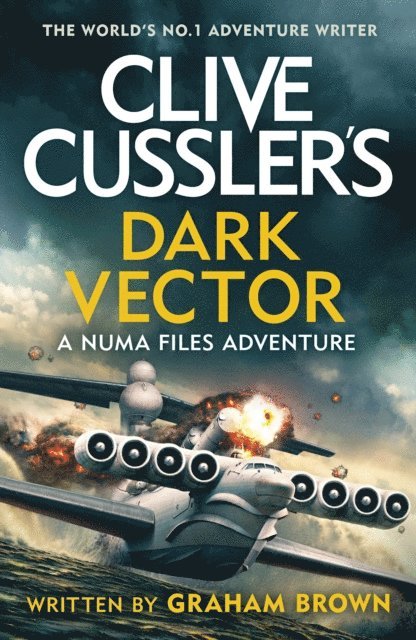 Graham Brown - Clive Cussler’s Dark Vector, E-bok