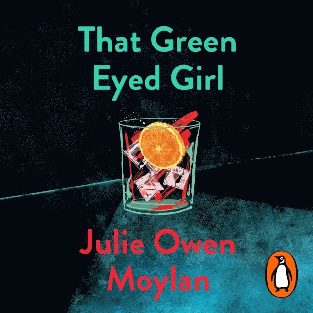Julie Owen Moylan - That Green Eyed Girl, Ljudbok