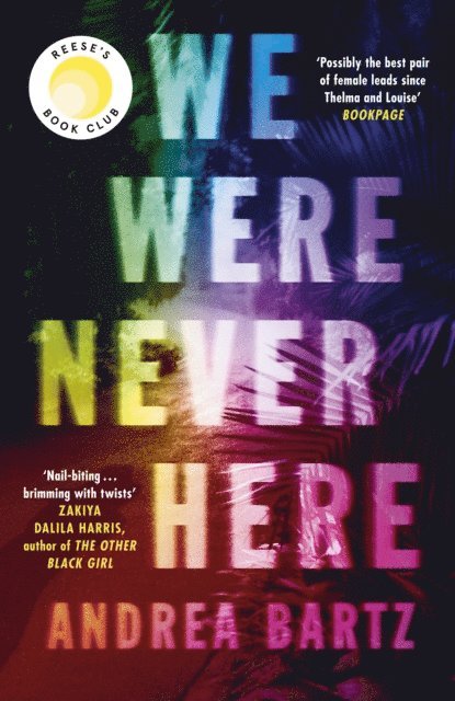 Andrea Bartz - We Were Never Here, E-bok