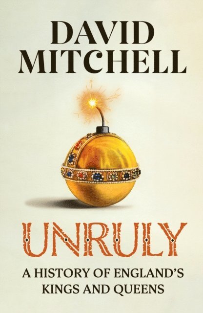 David Mitchell - Unruly, E-bok