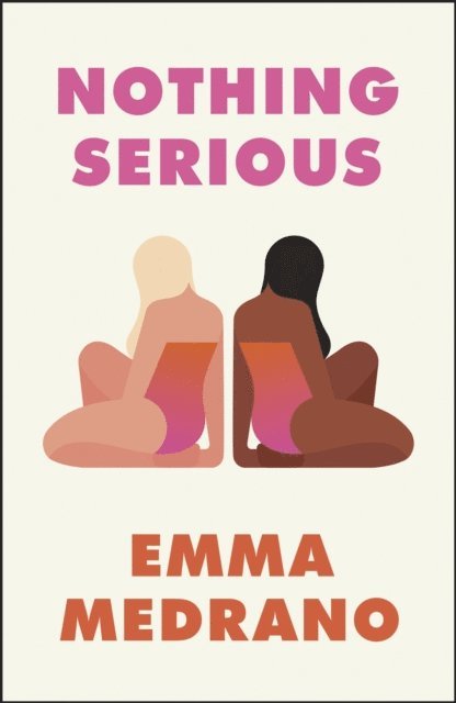 Emma Medrano - Nothing Serious, E-bok