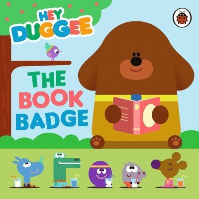 Hey Duggee - Hey Duggee: The Book Badge, Kartonnage