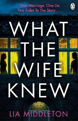 Lia Middleton - What the Wife Knew, Häftad