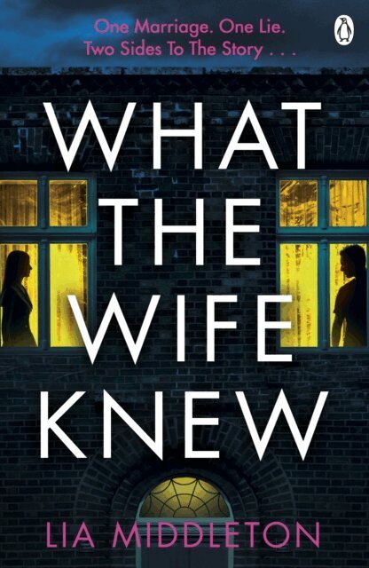 Lia Middleton - What the Wife Knew, E-bok