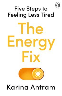 Karina Antram - Energy Fix, Häftad. Tillgänglighet: Lägg i varukorg