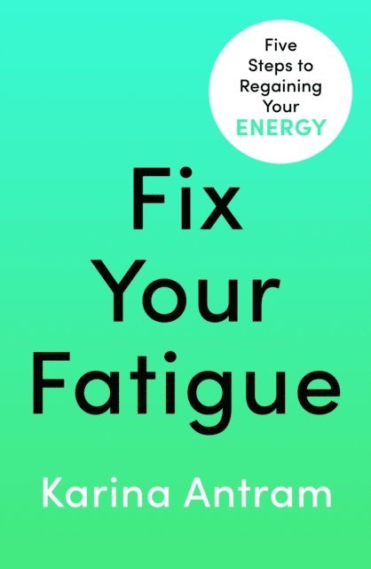Fix Your Fatigue
