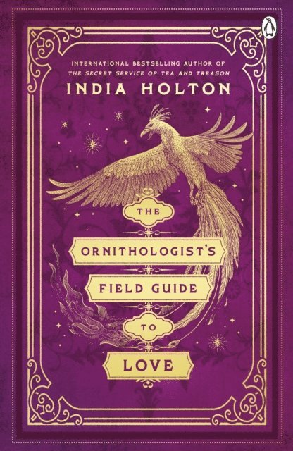 India Holton - Ornithologist's Field Guide to Love, E-bok