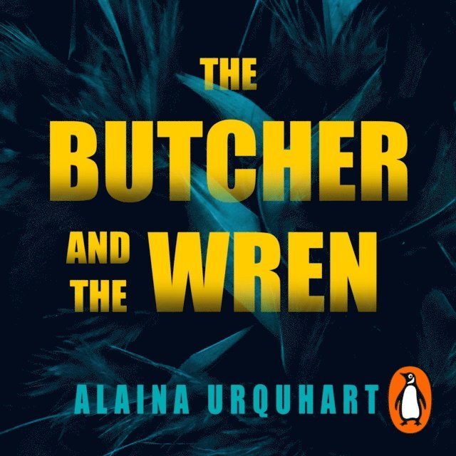 Alaina Urquhart - Butcher and the Wren, Ljudbok