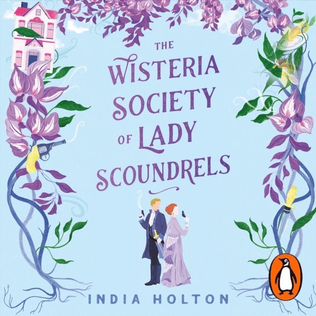 India Holton - Wisteria Society of Lady Scoundrels, Ljudbok