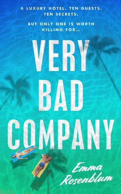 Emma Rosenblum - Very Bad Company, E-bok