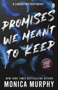 Promises We Meant To Keep