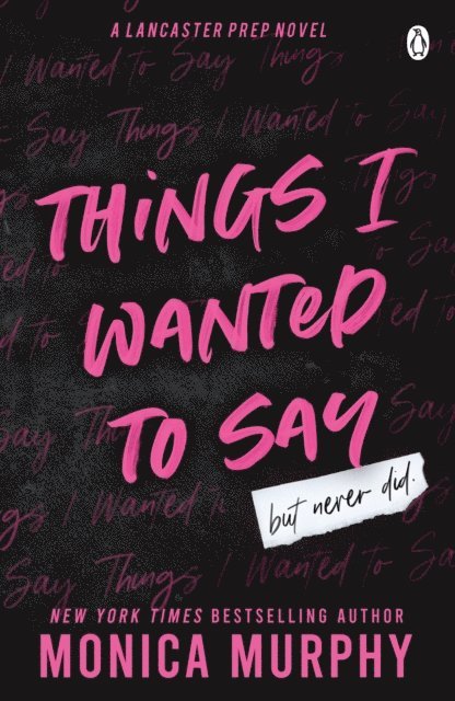 Monica Murphy - Things I Wanted To Say, E-bok