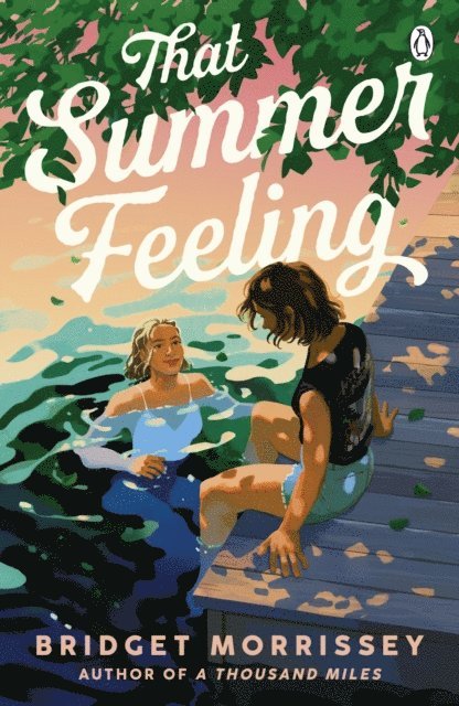 Bridget Morrissey - That Summer Feeling, E-bok