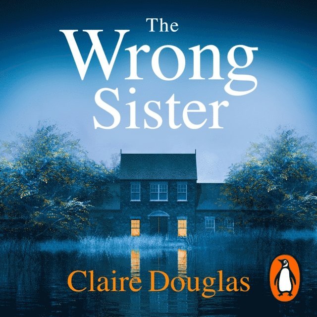 Claire Douglas - Wrong Sister, Ljudbok