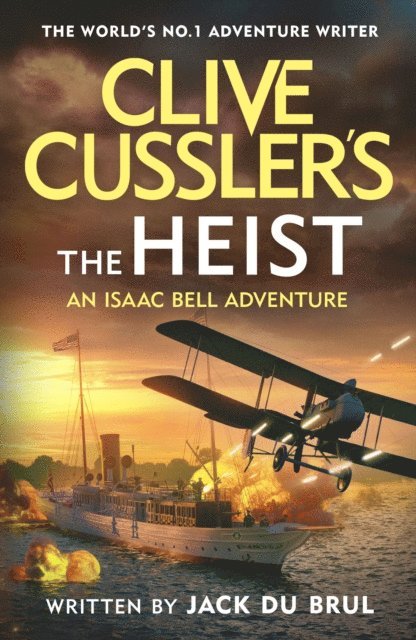 Jack du Brul - Clive Cussler’s The Heist, E-bok