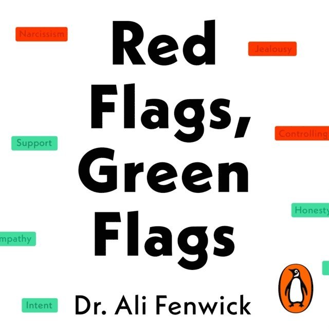 Dr Ali Fenwick - Red Flags, Green Flags, Ljudbok. Tillgänglighet: Lägg i varukorg