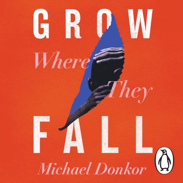 Michael Donkor - Grow Where They Fall, Ljudbok