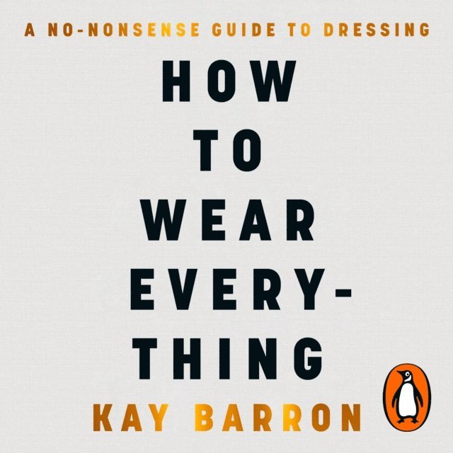 Kay Barron - How to Wear Everything, Ljudbok
