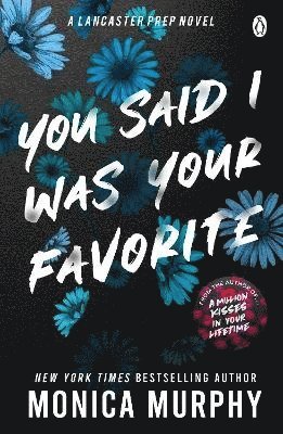 You Said I Was Your Favorite av Monica Murphy